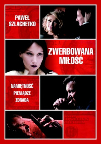 Paweł Szlachetko &lsaquo;Zwerbowana miłość&rsaquo;