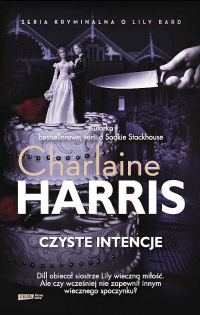 Charlaine Harris ‹Czyste intencje›