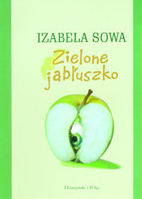 Izabela Sowa ‹Zielone jabłuszko›