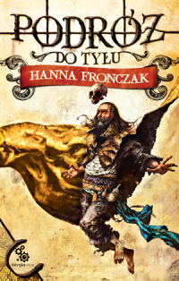 Hanna Fronczak ‹Podróż do tyłu›