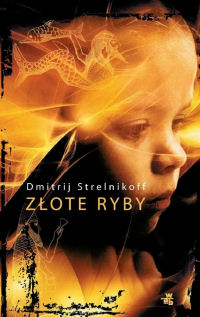 Dmitrij Strelnikoff ‹Złote ryby›