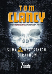 Tom Clancy ‹Suma wszystkich strachów›