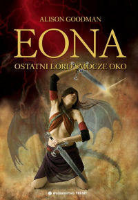 Alison Goodman &lsaquo;Eona. Ostatni lord Smocze Oko&rsaquo;