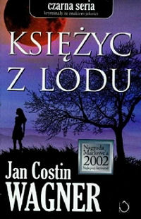 Jan Costin Wagner &lsaquo;Księżyc z lodu&rsaquo;