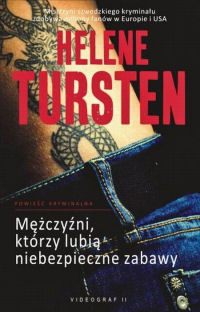 Helene Tursten ‹Mężczyźni, którzy lubią niebezpieczne zabawy›