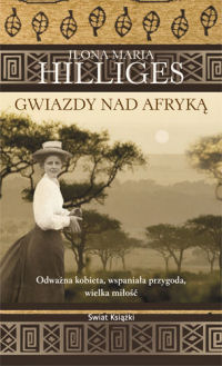 Ilona Maria Hilliges &lsaquo;Gwiazdy nad Afryką&rsaquo;