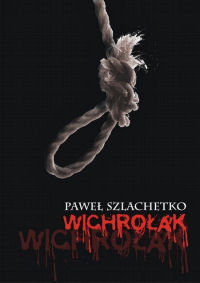 Paweł Szlachetko ‹Wichrołak›