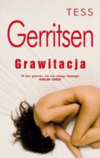Tess Gerritsen ‹Grawitacja›
