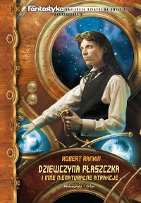 Robert Rankin ‹Dziewczyna Płaszczka i inne nienaturalne atrakcje›