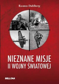 Rasmus Dahlberg &lsaquo;Nienzane misje II wojny światowej&rsaquo;