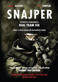 Howard E. Wasdin, Stephen Templin &lsaquo;Snajper. Opowieść komandosa Seal Team Six&rsaquo;