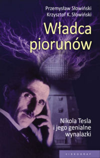 Przemysław Słowiński, Krzysztof K. Słowiński ‹Władca piorunów›