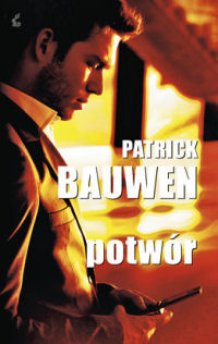 Patrick Bauwen &lsaquo;Potwór&rsaquo;