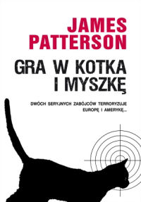 James Patterson ‹Gra w kotka i myszkę›