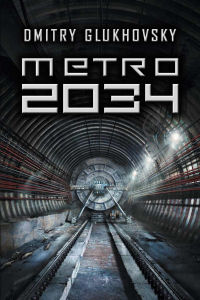 Dmitry Glukhovsky ‹Metro 2034›