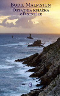 Bodil Malmsten &lsaquo;Ostatnia książka z Finistère&rsaquo;