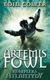 Eoin Colfer ‹Artemis Fowl. Kompleks Atlantydy›