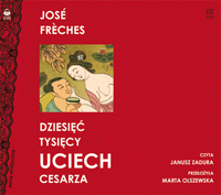 José Frèches ‹Dziesięć tysięcy uciech cesarza›