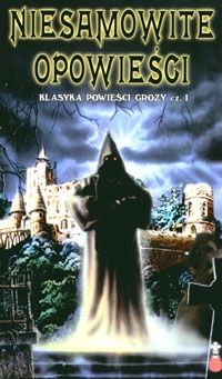  ‹Niesamowite opowieści. Klasyka powieści grozy cz.1›
