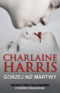 Charlaine Harris ‹Gorzej niż martwy›