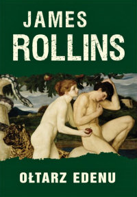 James Rollins ‹Ołtarz Edenu›