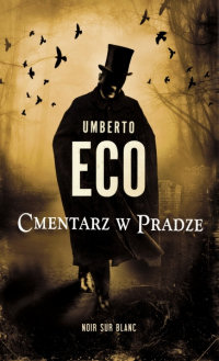 Umberto Eco ‹Cmentarz w Pradze›