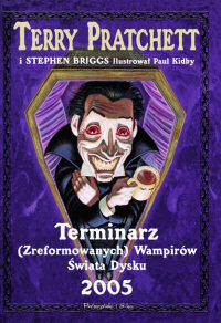 Terry Pratchett, Stephen Briggs ‹Terminarz (Zreformowanych) Wampirów Świata Dysku 2005›