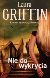 Laura Griffin &lsaquo;Nie do wykrycia&rsaquo;
