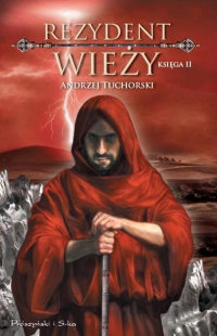 Andrzej Tuchorski &lsaquo;Rezydent wieży. Księga II&rsaquo;