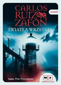 Carlos Ruiz Zafón ‹Światła września›
