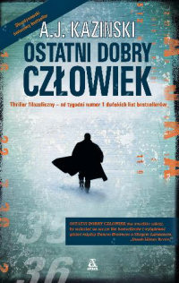 A.J. Kazinski &lsaquo;Ostatni dobry człowiek&rsaquo;