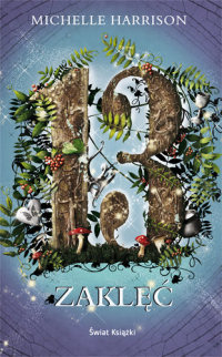 Michelle Harrison &lsaquo;13 zaklęć&rsaquo;