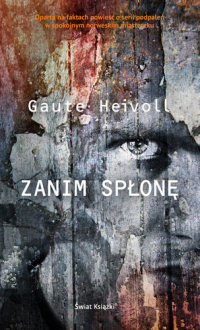 Gaute Heivoll &lsaquo;Zanim spłonę&rsaquo;