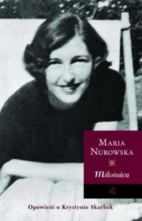 Maria Nurowska ‹Miłośnica›
