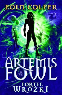 Eoin Colfer ‹Artemis Fowl. Fortel wróżki›