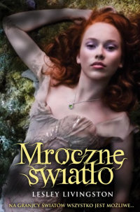 Lesley Livingston &lsaquo;Mroczne światło&rsaquo;