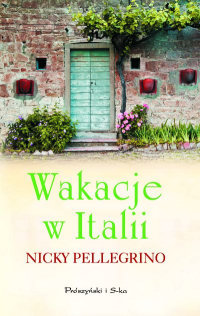Nicky Pellegrino ‹Wakacje w Italii›