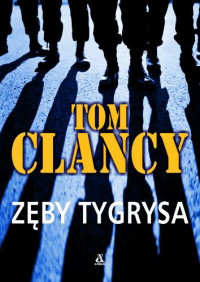 Tom Clancy ‹Zęby tygrysa›