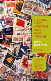 Jonas Jonasson ‹Stulatek, który wyskoczył przez okno i zniknął›