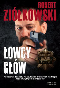Robert Ziółkowski &lsaquo;Łowcy głów&rsaquo;