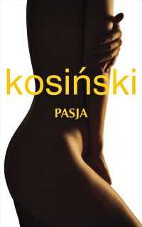 Jerzy Kosiński &lsaquo;Pasja&rsaquo;
