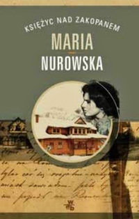 Maria Nurowska ‹Księżyc nad Zakopanem›