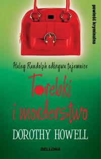 Dorothy Howell ‹Torebki i morderstwo›