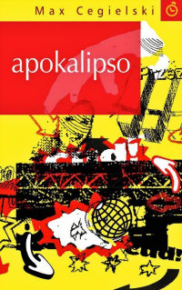 Max Cegielski ‹Apokalipso›