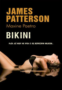 James Patterson, Maxine Paetro ‹Bikini›