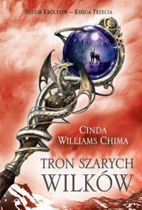 Cinda Williams Chima &lsaquo;Tron Szarych Wilków&rsaquo;