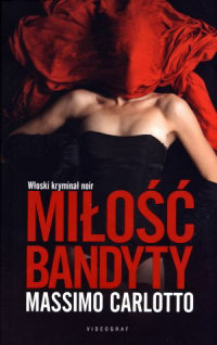 Carlotto Massimo ‹Miłość bandyty›