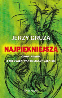 Jerzy Gruza &lsaquo;Najpiękniejsza. Opowiadania z nieoczekiwanym zakończeniem&rsaquo;