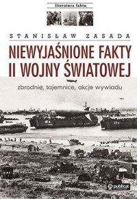 Stanisław Zasada ‹Niewyjaśnione fakty II wojny światowej›