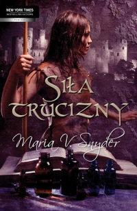 Maria V. Snyder &lsaquo;Siła trucizny&rsaquo;